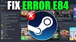 How To Fix Steam Error Code E84  Easy Guide [upl. by Acireit91]