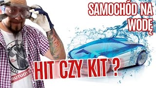 SAMOCHÓD NA WODĘ  HIT CZY KIT [upl. by Boaten]