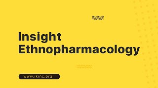 Insight Ethnopharmacology  An Open Access Journal [upl. by Niehaus]