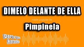 Pimpinela  Dimelo Delante De Ella Versión Karaoke [upl. by Baese]