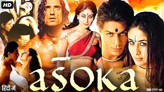 Asoka Full Movie  Shah Rukh Khan  Kareena Kapoor  Danny Denzongpa  Review amp Facts [upl. by Piegari]