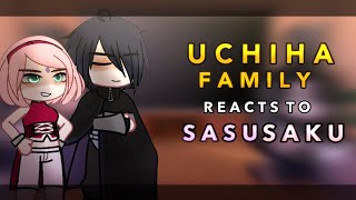 Past Uchiha family reacts to SasuSaku  RoseGacha [upl. by Sundberg375]