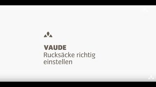 Expertentipp Rucksäcke richtig einstellen  VAUDE [upl. by Disharoon362]