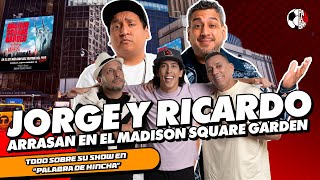 ¡JORGE Y RICARDO ARRASAN EN EL MADISON SQUARE GARDEN  PALABRA DE HINCHA [upl. by Amaral]