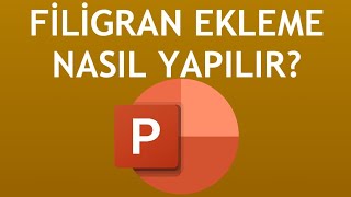 Powerpoint Filigran Ekleme Nasıl Yapılır [upl. by Airot]