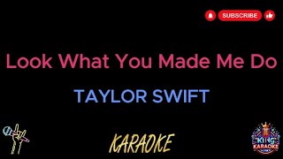 Taylor Swift  Look What You Made Me Do Karaoke Version [upl. by Paymar]