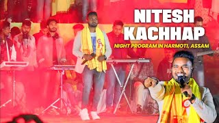 Nitesh Kachhap Live At Harmuti Assam ll Live Program  niteshkachhapofficial Sxr Creation [upl. by Relluf]