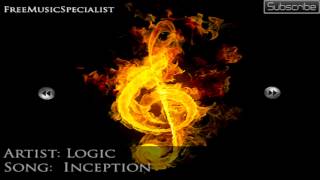 Logic  Inception RapHip Hop [upl. by Vareck]