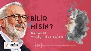 Bilir misin  Bahadır Yenişehirlioğlu  Şiir [upl. by Gayelord411]