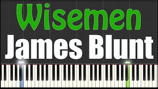 Wisemen  James Blunt  Piano Tutorial [upl. by Lenoyl]