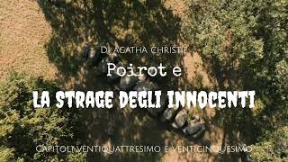 Poirot e la strage degli innocenti di Agatha Christie  Capitoli 24 e 25 di 26 [upl. by Adnawot]