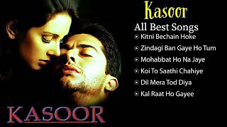 Kasoor Movie 2001 All Songs  Alka Yagnik  Udit Narayan  Kumar Sanu  Bollywood Evergreen Songs [upl. by Oek]