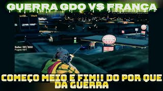 GUERRA GDO VS FRANÇA VIDEO COMPLETO DE TODA A TRETA [upl. by Nadean]