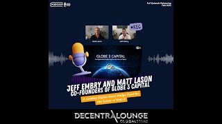 Ep 02 Matt Lason amp Jeff Embry Globe 3 Capital [upl. by Nohsid]