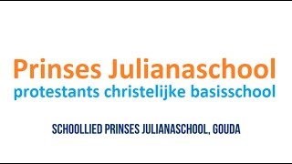 Schoollied Prinses Julianaschool Gouda  Schoolliedcom [upl. by Aicilav]