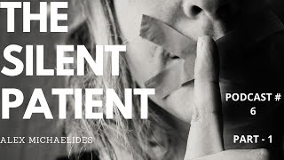 The Silent Patient  Audio Book  Part  1  Podcast 6  Audio Story Narration  Corner Kafe [upl. by Nnylodnewg]