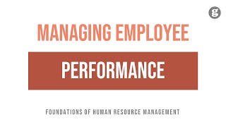 Managing Employee Performance [upl. by Ykcul]