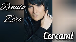 Renato Zero Cercami [upl. by Retluoc311]