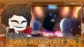 Sans aus react to Sans aus vs Nec [upl. by Eerolam]