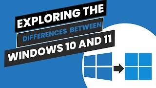 Exploring the differences between Windows 10 and Windows 11 [upl. by Chema]