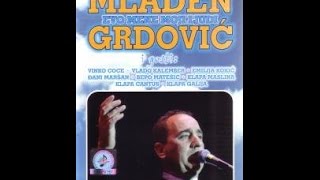 MLADEN GRDOVIC EVO MENE MOJI LJUDI KONCERT [upl. by Cartwright]