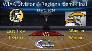 East Troy at Waupun Boys BB Regional SemiFinal 3124 [upl. by Yllatan]