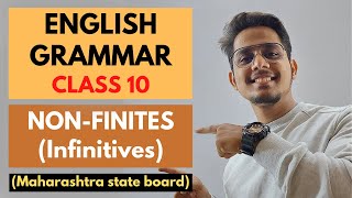 NON INFINITE VERBS  INFINITIVES  ENGLISH GRAMMAR  CLASS 10  MAHARASHTRA STATE BOARD [upl. by Sharyl]