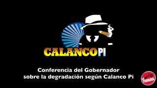 Conferencia de prensa del Gobernador sobre la degradacion quotVersion Calanco Piquot [upl. by Okoyk]