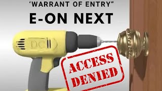 WARRANT OF ENTRY  EON NEXT ENERGY  November 2023 [upl. by Atilrep]