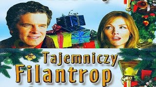 TAJEMNICZY FILANTROP  film świąteczny 2003 HD lektor pl [upl. by Ellenrahc]