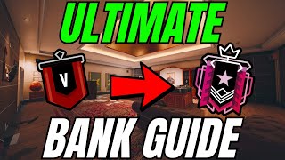 THE ULTIMATE BANK GUIDE RAINBOW SIX SIEGE [upl. by Aimekahs780]