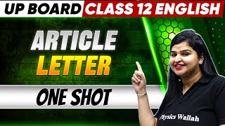 Writing Section  Article Letter One Shot Class 12 English One Shot  UP Boards Wallah [upl. by Cheria]