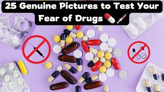 25 Genuine Pictures to Test Your Fear of Drugs💊💉Pharmacophobia  Rarest Phobia  Phobia Vision [upl. by Enilasor712]