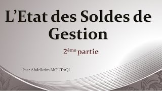 Etat des Soldes de Gestion partie 2 [upl. by Vania]