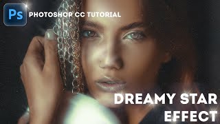 Star FilterDreamy Effect Vintage Style In Photoshop CC Beginner Tutorial  Pixeleyes 2022 [upl. by Lemuela338]