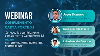 Webinar México  Complemento Carta Porte Versión 31 [upl. by Holey]