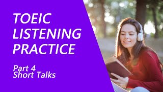 TOEIC Listening Test Part 4 Practice TOEIC Listening Test 2022 with Answers [upl. by Nelli]