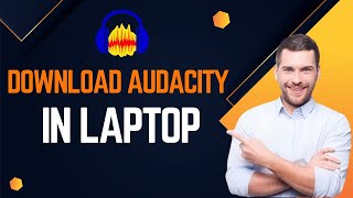 How To Download Audacity In Laptop Best Method [upl. by Spiro99]