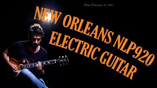 NEW ORLEANS By Valler NLP920 Electric Guitar [upl. by Petunia]