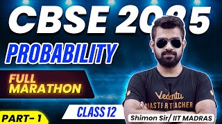 Probability Full marathon  Class 12  Maths  CBSE 2025  Shimon Sir🔥 [upl. by Bambie22]