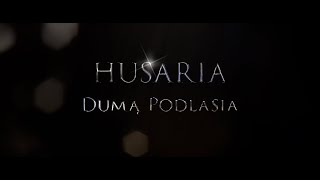 Husaria Dumą Podlasia [upl. by Dnomsaj]