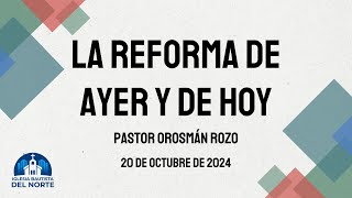 La Reforma de ayer y hoyPastor Orosmán Rozo20 Octubre 2024 [upl. by Amluz]