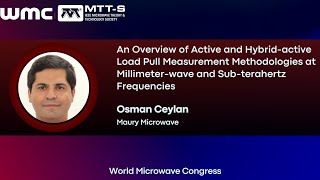 An Overview of Active amp Hybridactive LoadPull Measurement Methodologies at mmwave and SubTHz Freq [upl. by Brigg168]