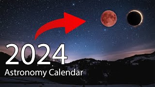 Astronomy Calendar 2024  Total Eclipse  Meteor Showers  Lunar Eclipse  Supermoons [upl. by Rellia]