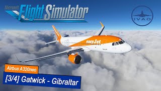 Microsoft Flight Simulator 2020 76  Gatwick  Gibraltar  ACARS amp Anflugplanung  A32NX  IVAO [upl. by Fidel]