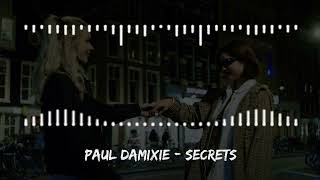 Paul Damixie  Secrets [upl. by Harrie]