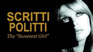 Scritti Politti The quotSweetest Girlquot Full Length Version [upl. by Otti]