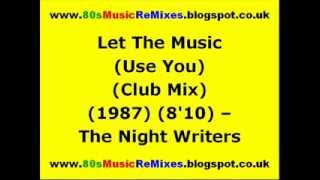 Let The Music Use You Club Mix  The Night Writers  Frankie Knuckles  80s Chicago House Music [upl. by Yonit]