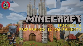 Minecraft  Parte 6  Preparando el campamento  Vesperal Games [upl. by Yemane869]