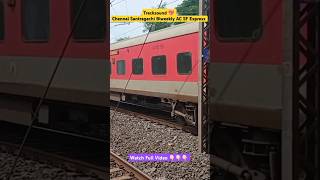 Chennai Santragachi Biweekly AC SF Express viral shorts indianrailways [upl. by Straus]